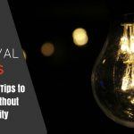 41 Practical Tips to Survive Without Electricity