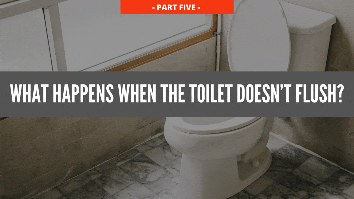 8.-what-happens-when-the-toilet-doesnt-flush
