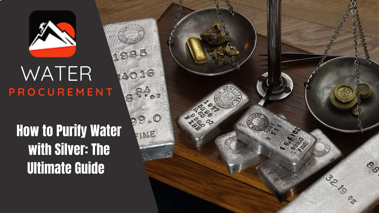 How to Purify Water with Silver: The Ultimate Guide
