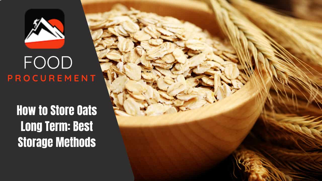 How to Store Oats Long-Term: Best Storage Methods
